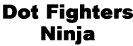 Dot Fighters Ninja